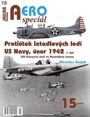 AEROspeciál 15 Protiútok letadlových lodí US Navy, únor 1942, 1. část - USS