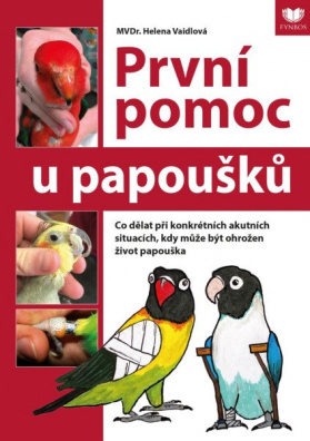 První pomoc u papoušků - Co dělat při konkrétních akutních situacích