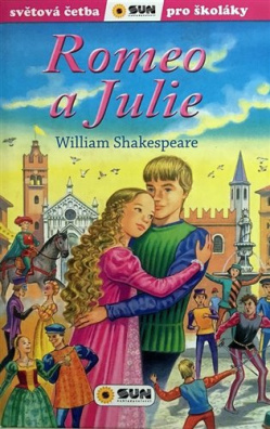 Romeo a Julie (edice Světová četba pro školáky) zjednodušená četba