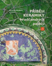Příběh keramiky hradčanských paláců 