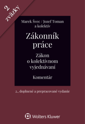 Zákonník práce, Zákon o kolektívnom vyjednávaní - komentár. 2., doplnené a prepracované vydanie