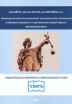 Problémové konotace odhalování, dokumentování, dokazování a prevence kriminality či jiné protispoleč