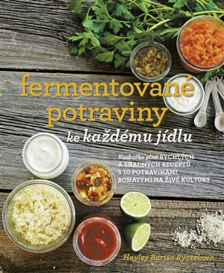 Fermentované potraviny ke každému jídlu 
