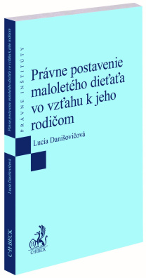 Právne postavenie maloletého dieťaťa vo vzťahu k jeho rodičom