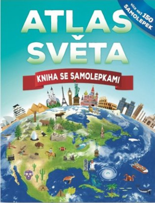 Atlas světa - Kniha se samolepkami 