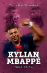 Kylian Mbappe. Malý princ