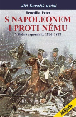 S Napoleonem i proti němu Válečné vzpomínky 1806-1818