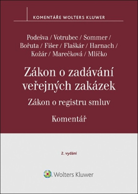 Zákon o zadávání veřejných zakázek Komentář. Zákon o registru smluv 2. vyd