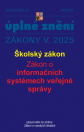Aktualizace V/3 / 2025 - Školský zákon. Zákon o informačních systémech veřejné správy, Zákon o vysok