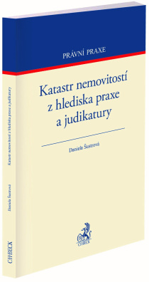 Katastr nemovitostí z hlediska praxe a judikatury