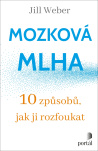 Mozková mlha, 10 způsobů, jak ji rozfoukat