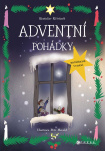 Adventní pohádky - rozšířené vydání. rozšířené vydání