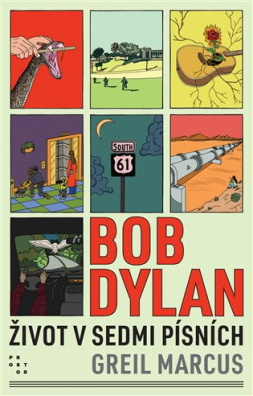 Bob Dylan Život v sedmi písních
