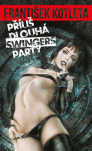 Příliš dlouhá swingers párty 