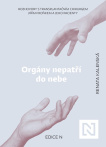Orgány nepatří do nebe .Rozhovory s transplantačním chirurgem Jiřím Froňkem