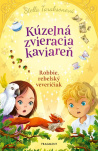 Kúzelná zvieracia kaviareň 3. Robbie, rebelský veveričiak