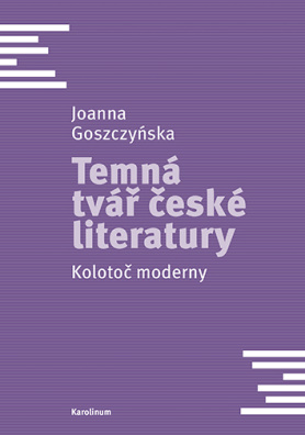 Temná tvář české literatury. Kolotoč moderny