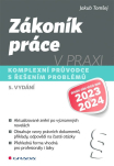 Zákoník práce v praxi - 5. vydání, komplexní průvodce s řešením problémů