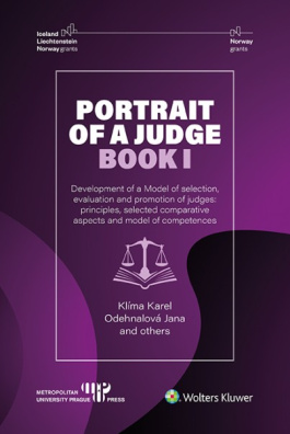 Portrait of a Judge. Book I; Development of a Model of selection, evaluation and promotion of judges