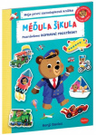 Méďula šikula - Poznáváme dopravní prostředky Moje první samolepková knížka
