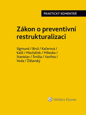 Zákon o preventivní restrukturalizaci. Praktický komentář