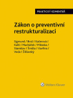 Zákon o preventivní restrukturalizaci. Praktický komentář