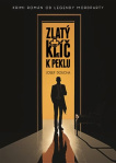 Zlatý klíč k peklu Krimi román od legendy mordparty