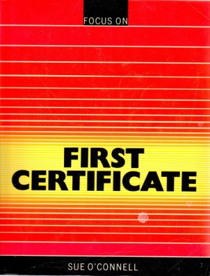 Focus on First Certificate: Student's Book - Softcover