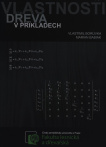 Vlastnosti dřeva v příkladech