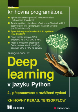 Deep learning v jazyku Python - 2., rozšířené vydání, Knihovna Keras, TensorFlow