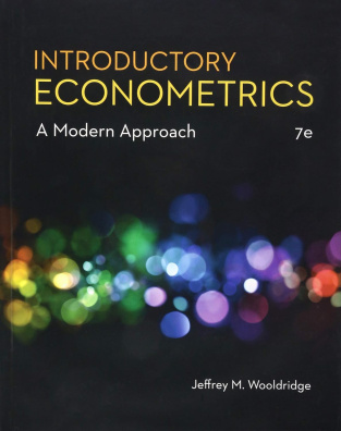Introductory Econometrics: A Modern Approach (MindTap Course List) 7th Edition