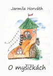 O myšičkách