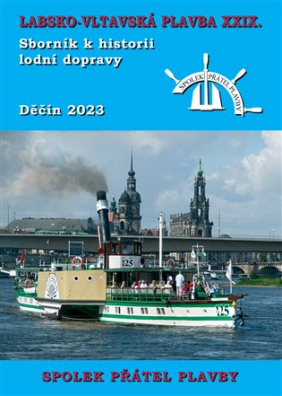Labsko-vltavská plavba XXIX. Sborník k historii lodní dopravy 2023