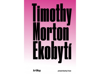 Ekobytí – Timothy Morton