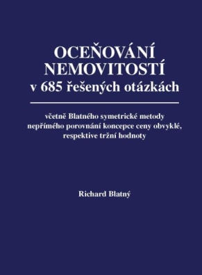Oceňování nemovitostí v 685 řešených otázkách, včetně Blatného symetrické metody
