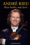 André Rieu, moje hudba, můj život