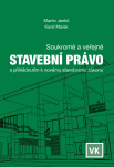 Soukromé a veřejné stavební právo s přihlédnutím k novému stavebnímu zákonu