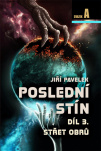 Poslední stín, Díl 3. Střet obrů