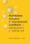Mimořádná situace v sociálních službách. Zkušenosti z COVID-19 