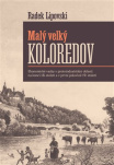 Malý velký Koloredov Ekonomické vazby v protoindustriální oblasti na konci 18. století