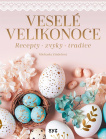 Veselé Velikonoce, recepty, zvyky, tradice
