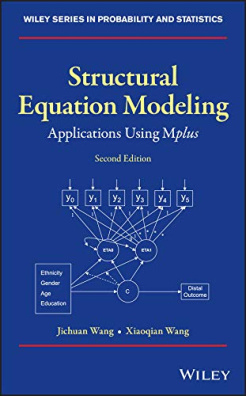 Structural Equation Modeling: Applications Using Mplus 2nd Edition