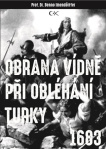 Obrana Vídně při obléhání Turky 1683 