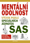 Mentální odolnost. Výcvik podle speciálních jednotek SAS
