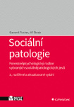 Sociální patologie. Forenzněpsychologický rozbor vybraných sociálněpatologických jevů; 3. vydání