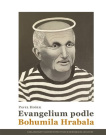 Evangelium podle Bohumila Hrabala 