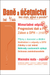 Daně a účetnictví bez chyb, pokut a penále 3/2024. Zákon o DPH – změny, Progresivní daň u FO