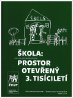 Škola: prostor otevřený 3. tisíciletí