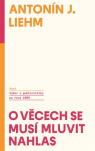 O věcech se musí mluvit nahlas Výbor z publicistiky po roce 1989