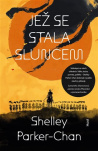 Jež se stala sluncem 